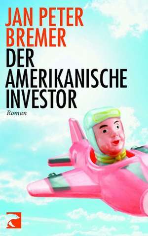 Der amerikanische Investor de Jan Peter Bremer