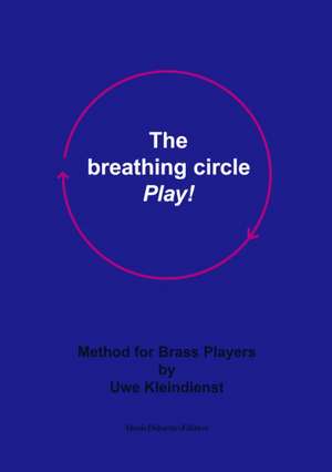 The breathing circle - Play! de Uwe Kleindienst