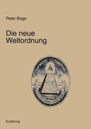 Die Neue Weltordnung de Peter Boge