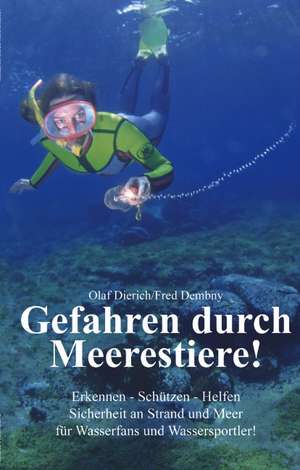 Gefahren durch Meerestiere de Olaf Dierich