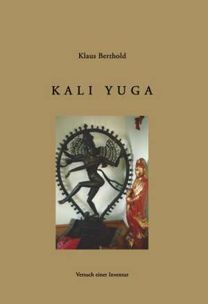 Kali Yuga de Klaus Berthold