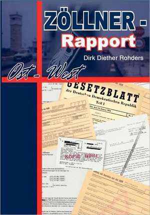 Zollner - Rapport Ost-West: Recipes at Your Fingertips de Dirk Diether Rohders