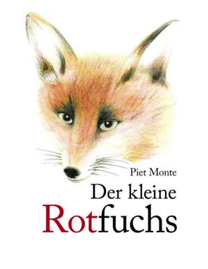 Der kleine Rotfuchs de Piet Monte