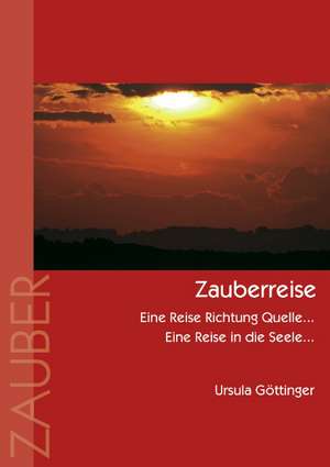 Zauberreise de Ursula Göttinger