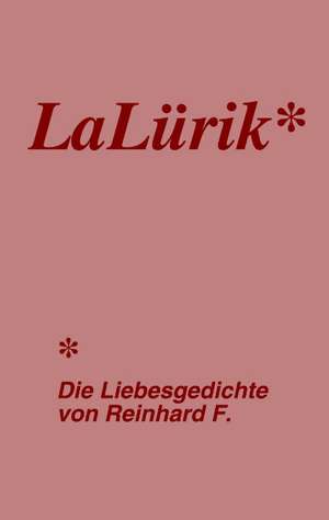 LaLürik de Reinhard F. Kuttler