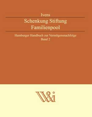 Schenkung Stiftung Familienpool de Michael Ivens