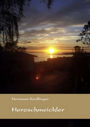 Herzschmeichler de Hermann Krallinger