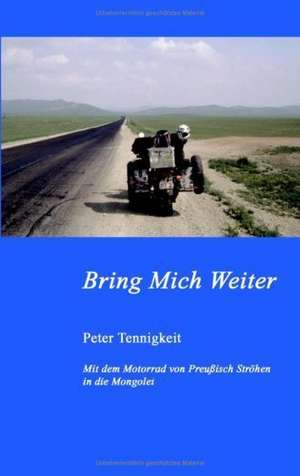 Bring Mich Weiter de Peter Tennigkeit