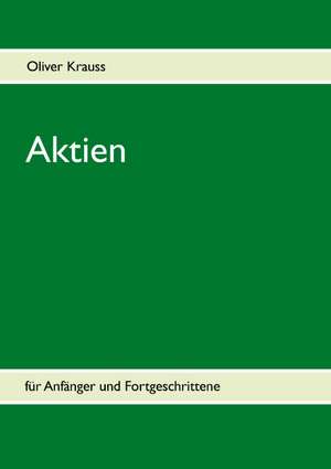 Aktien Fur Anfanger Und Fortgeschrittene: Jarvis Landing de Oliver Krauss