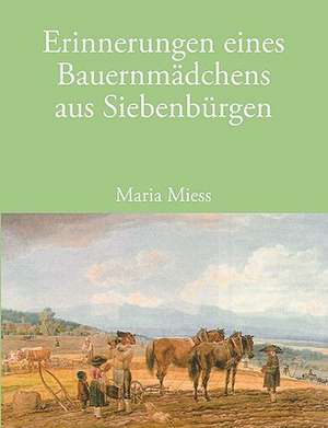 Erinnerungen Eines Bauernmdchens Aus Siebenbrgen: Jarvis Landing de Maria Miess