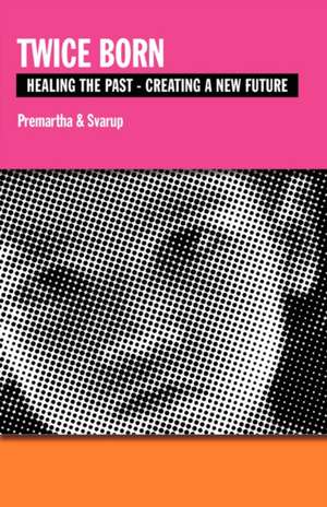 Twice Born de Premartha