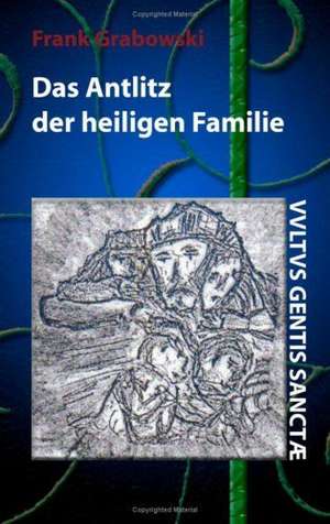 Das Antlitz Der Heiligen Familie: Jarvis Landing de Frank Grabowski