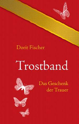 Trostband de Dorit Fischer