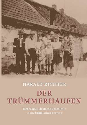 Der Trmmerhaufen: 13 Zug Des Todes de Harald Richter