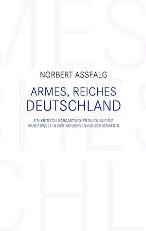 Armes, Reiches Deutschland: 13 Zug Des Todes de Norbert Aßfalg