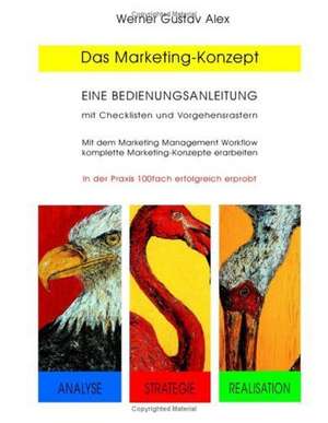 Das Marketing-Konzept de Werner Gustav Alex