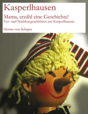 Kasperlhausen de Herma von Schaper