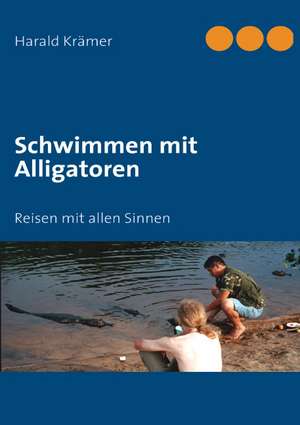 Schwimmen mit Alligatoren de Harald Krämer