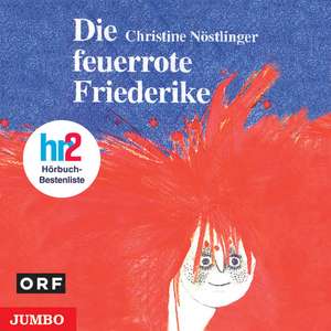 Feuerrote Friederike. CD de Christine Nöstlinger