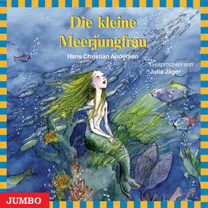 Die kleine Meerjungfrau. CD de Hans Christian Andersen