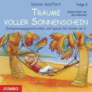 Träume voller Sonnenschein, Folge 2 de Sabine Seyffert