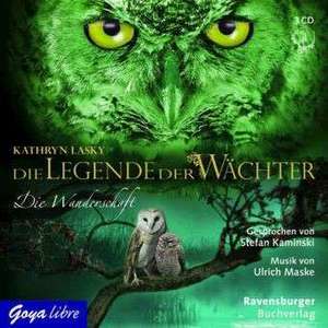 Die Legende der Wächter 02. Die Wanderschaft de Katherine Lasky