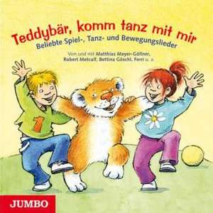 Teddybär, komm tanz mit mir de Matthias Meyer-Göllner