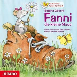 Fanni, die kleine Maus de Bettina Göschl