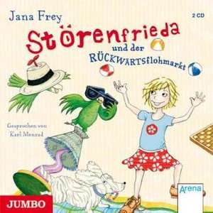 Störenfrieda und der RÜCKWÄRTSflohmarkt de Jana Frey