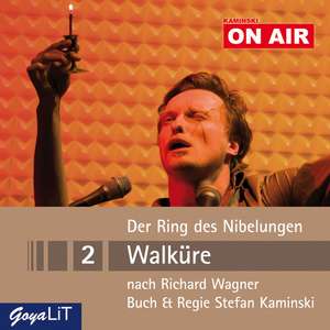 ON AIR 2: Der Ring des Nibelungen - Walküre de Stefan Kaminski