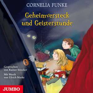 Geheimversteck und Geisterstunde de Cornelia Funke