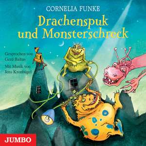 Drachenspuk und Monsterschreck de Cornelia Funke