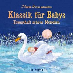 Klassik für Babys de Marko Simsa