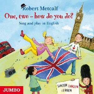 One, two - how do you do? de Robert Metcalf