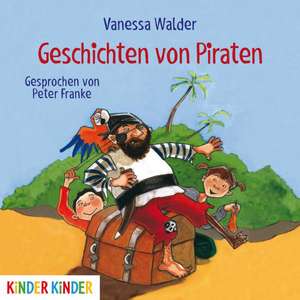 Geschichten von Piraten de Vanessa Walder