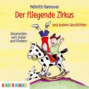 Der fliegende Zirkus de Heinrich Hannover
