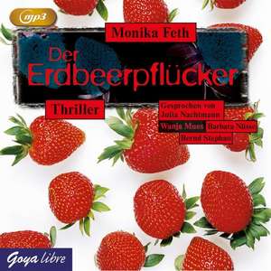 Der Erdbeerpflücker de Monika Feth