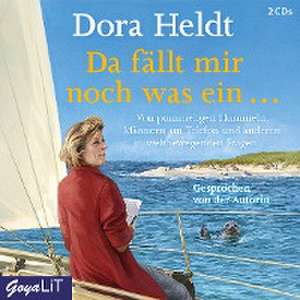 Da fällt mir noch was ein... de Dora Heldt