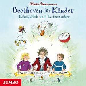 Marko Simsa präsentiert: Beethoven für Kinder. Königsfloh und Tastenzauber de Marko Simsa