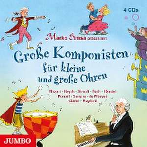 Große Komponisten für kleine und große Ohren de Marko Simsa