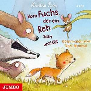 Vom Fuchs, der ein Reh sein wollte de Kirsten Boie