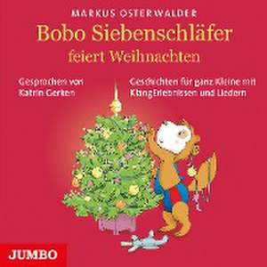 Bobo Siebenschläfer feiert Weihnachten de Markus Osterwalder