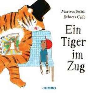 Ein Tiger im Zug de Mariesa Dulak