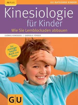 Kinesiologie für Kinder de Ludwig Koneberg