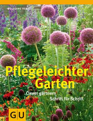 Pflegeleichter Garten de Wolfgang Hensel