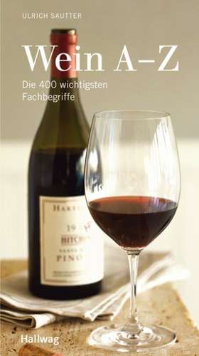 Wein A-Z de Ulrich Sautter