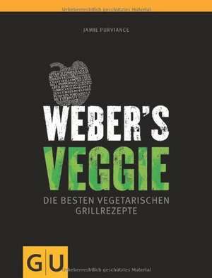 Weber's Veggie de Jamie Purviance