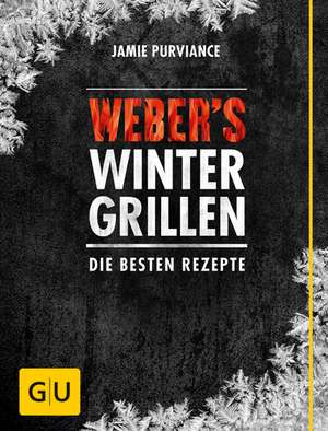 Weber's Wintergrillen de Jamie Purviance