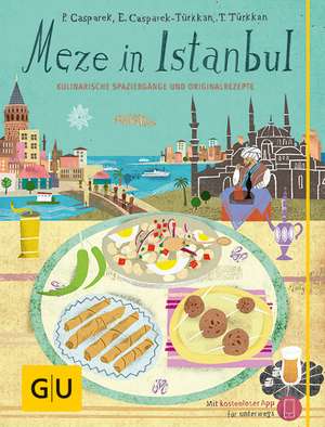 Meze in Istanbul de Petra Casparek