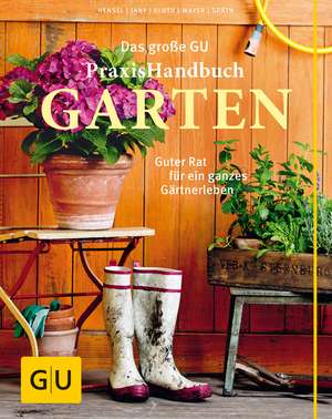 Das große GU Praxishandbuch Garten de Wolfgang Hensel